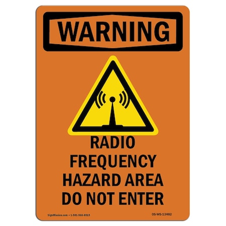 Signmission OSHA Sign, Radio Frequency Hazard, 18in X 12in Decal, 12" W, 18" H, Portrait, OS-WS-D-1218-V-13482 OS-WS-D-1218-V-13482